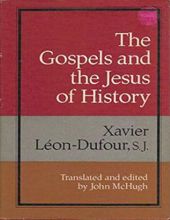 THE GOSPELS AND THE JESUS OF HISTORY