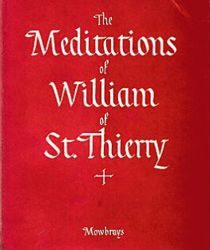 THE MEDITATIONS OF WILLIAM OF ST. THIERRY