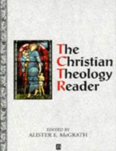 THE CHRISTIAN THEOLOGY READER