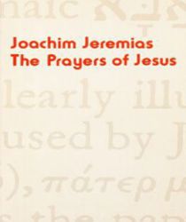 THE PRAYERS OF JESUS