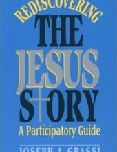 REDISCOVERING THE JESUS STORY