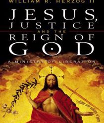 JESUS, JUSTICE, AND THE REIGN OF GOD