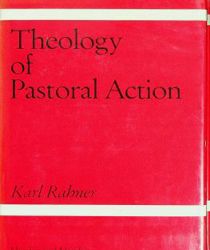 THEOLOGY OF PASTORAL ACTION 