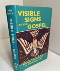 VISIBLE SIGNS OF THE GOSPEL