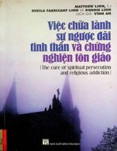 VIỆC CHỮA LÀNH SỰ NGƯỢC ĐÃI TINH THẦN VÀ CHỨNG NGHIỆN TÔN GIÁO