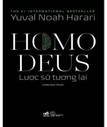 HOMO DEUS: LƯỢC SỬ TƯƠNG LAI