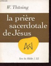 LA PRIÈRE SACERDOTALE DE JÉSUS