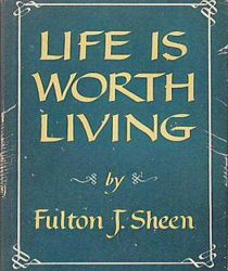 LIFE IS WORTH LIVING