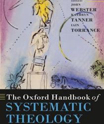 THE OXFORD HANDBOOK OF SYSTEMATIC THEOLOGY