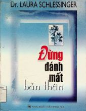 ĐỪNG ĐÁNH MẤT BẢN THÂN