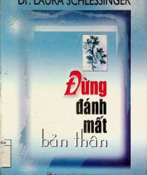 ĐỪNG ĐÁNH MẤT BẢN THÂN