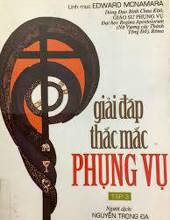 GIẢI ĐÁP THẮC MẮC PHỤNG VỤ