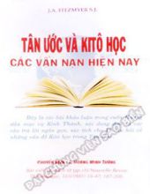 TÂN ƯỚC VÀ KITÔ HỌC: CÁC VẤN NẠN HIỆN NAY