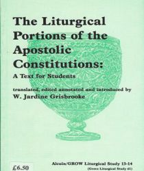 THE LITURGICAL PORTION OF THE APOSTOLIC CONSTITUTIONS