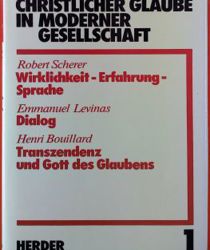 CHRISTLICHER GLAUBE IN MODERNER GESELLSCHAFT. TEILBAND 1