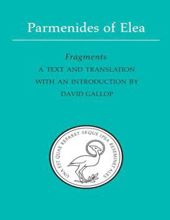 PARMENIDES OF ELEA: FRAGMENTS 