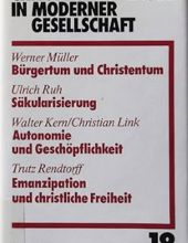 CHRISTLICHER GLAUBE IN MODERNER GESELLSCHAFT. TEILBAND 18