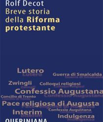 BREVE STORIA DELLA RIFORMA PROTESTANTE