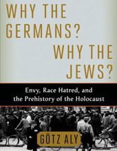 WHY THE GERMANS? WHY THE JEWS