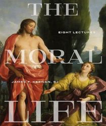 THE MORAL LIFE : EIGHT LECTURES