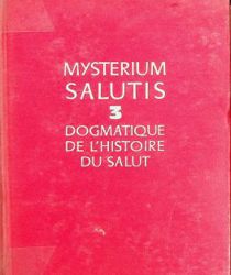 DOGMATIQUE DE L'HISTOIRE DU SALUT