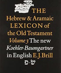 THE HEBREW AND ARAMAIC LEXICON OF THE OLD TESTAMENT