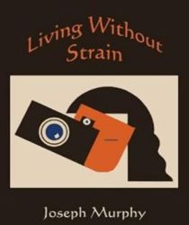 LIVING WITHOUT STRAIN 