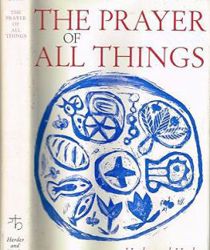 THE PRAYER OF ALL THINGS 