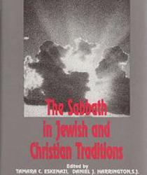 THE SABBATH IN JEWISH AND CHRISTIAN TRADITIONS