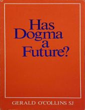 HAS DOGMA A FUTURE?