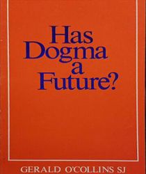 HAS DOGMA A FUTURE?