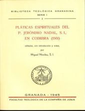 PLÁTICAS ESPIRITUALES DEL P. JERÓNIMO NADAL, S.I., EN COIMBRA (1561)