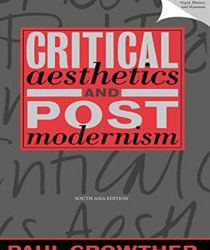 CRITICAL AESTHETICS AND POSTMODERNISM 