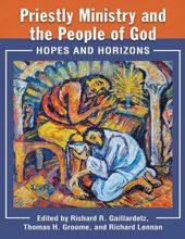 PRIESTLY MINISTRY AND THE PEOPLE OF GOD: HOPES AND HORIZONS
