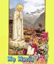 MẸ MARIA VÀ LỜI MẸ NHẮN NHỦ TẠI FATIMA