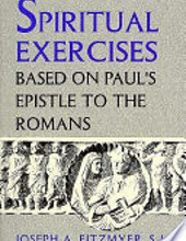 SPIRITUAL EXERCISES BASED ON PAUL's EPISTLE TO THE ROMANS