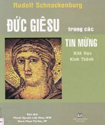 ĐỨC GIÊSU TRONG CÁC TIN MỪNG: KITÔ HỌC KINH THÁNH