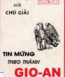 TIN MỪNG CHÚA GIÊ-SU KI-TÔ THEO THÁNH GIO-AN