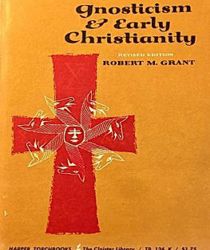 GNOSTICISM AND EARLY CHRISTIANITY