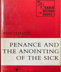 PENANCE AND THE ANOINTING OF THE SICK 