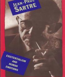EXISTENTIALISM AND HUMAN EMOTION 