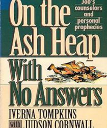 ON THE ASH HEAP WITH NO ANSWERS 