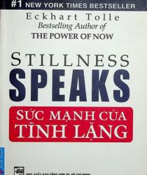 SỨC MẠNH CỦA TĨNH LẶNG