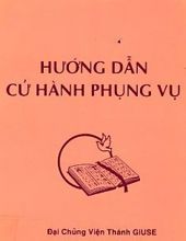 HƯỚNG DẪN CỬ HÀNH PHỤNG VỤ