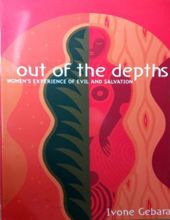 OUT OF THE DEPTHS: WOMEN'S EXPERIENCE OF EVIL AND SALVATION