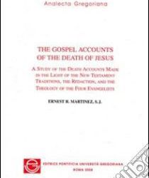 THE GOSPEL ACCOUNTS OF THE DEATH OF JESUS