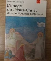 L'IMAGE DE JÉSUS-CHRIST DANS LE NOUVEAU TESTAMENT