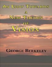 AN ESSAY TOWARDS A NEW THEORY OF VISION 