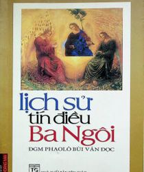 LỊCH SỬ TÍN ĐIỀU BA NGÔI