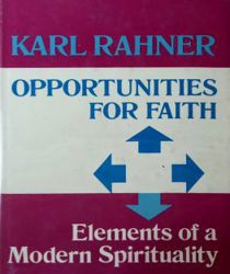 OPPORTUNITIES FOR FAITH: ELEMENTS OF A MODERN SPIRITUALITY